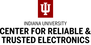 Indiana University Center for Reliable and Trusted Electronics